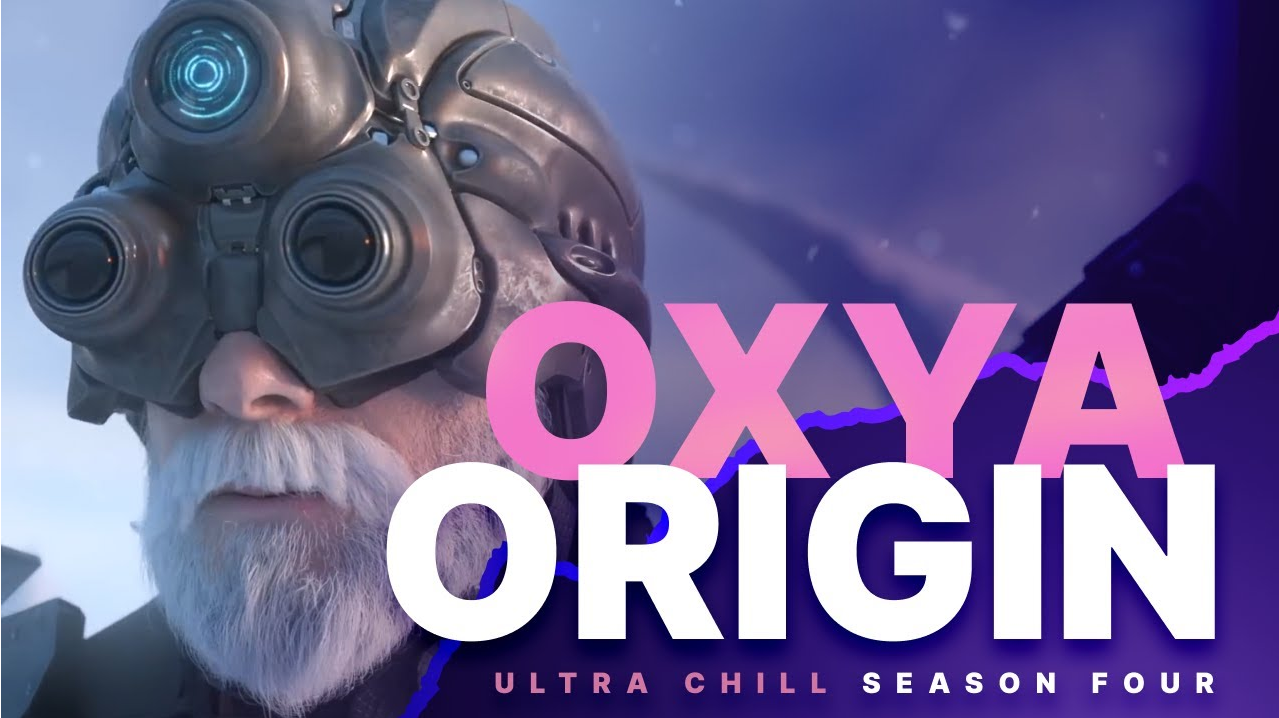 Ultra Chill S4 E4 : Oxya Origin